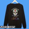 Teacher Life Got Me Feelin’ Un Poco Loca Skull Sweatshirt