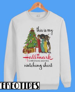 This Is My Black Girls Hallmark Christmas Movie Watching Sweatshirt