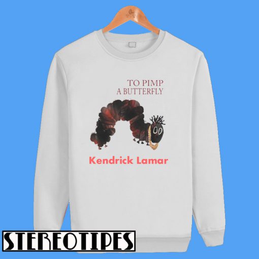 To Pimp a Butterfly Kendrick Lamar Sweatshirt