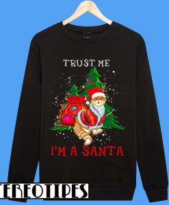 Trust Me I'm A Santa Cat Lovers Sweatshirt