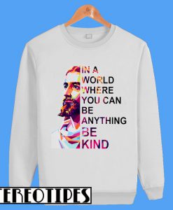 Be Kind Sweatshirt