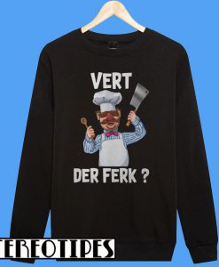 Chef Vert Der Ferk Sweatshirt