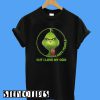 Grinch I Hate People But I Love My Dog T-Shirt