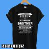 I am a Proud Sister of a Stubborn Brother T-Shirt