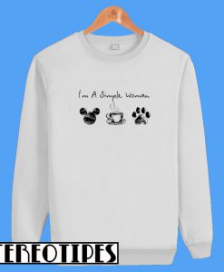 I’m a Simple Woman Love Mickey Mouse Coffee and Dog Sweatshirt