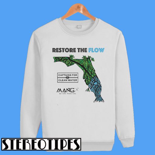 Restore The Flow Captains For Clean Water Mang Sweatshirt