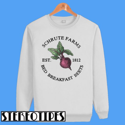 Schrute Farms Est 1812 Bed Breakfast Beets Sweatshirt