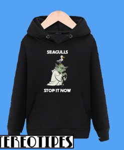 Seagulls Stop It Now Hoodie