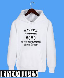 Si Tu Peux Suporter Momo Hoodie