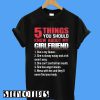 5 things You Should Know About My Girlfriend T-Shirt