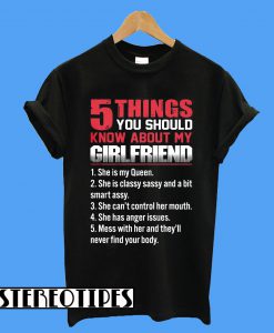 5 things You Should Know About My Girlfriend T-Shirt