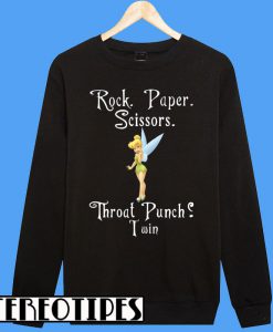 Tinker Bell Rock Paper Scissors Throat Punch I Win Sweatshirt