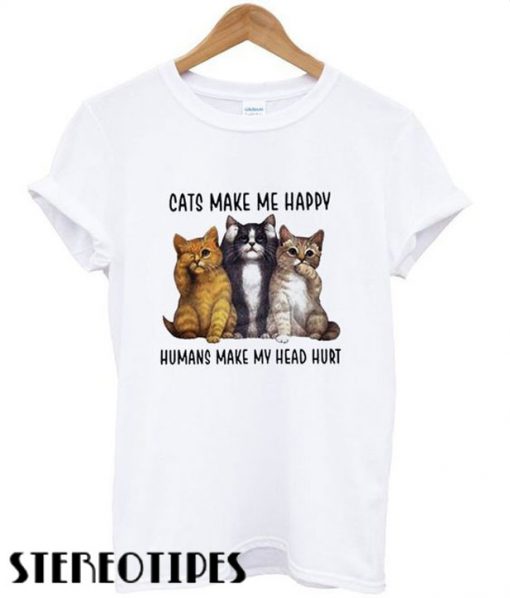 Cats make Me Happy T shirt