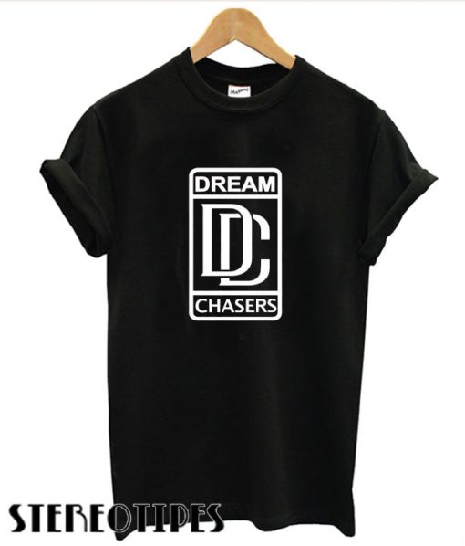 Dream Chaser T shirt