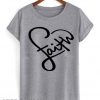 Faith T shirt