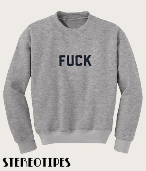 Fuck Sweatshirt