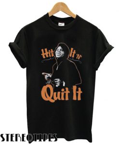 James Brown Hit It N Quit It T shirt