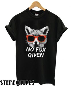 No Fox Given Fox T shirt