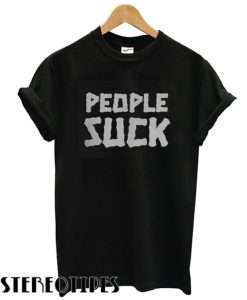 People Suck Unisex T shirt