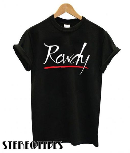 Rowdy T shirt