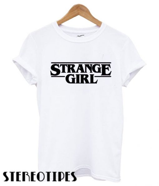 Strange Girl T shirt