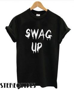 Swag Up T shirt