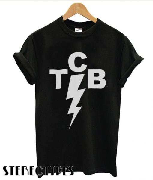 Taking Care Of Business TCB T shirt