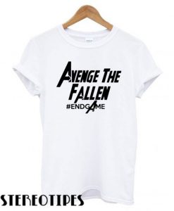 Avenge The Fallen Endgame T shirt