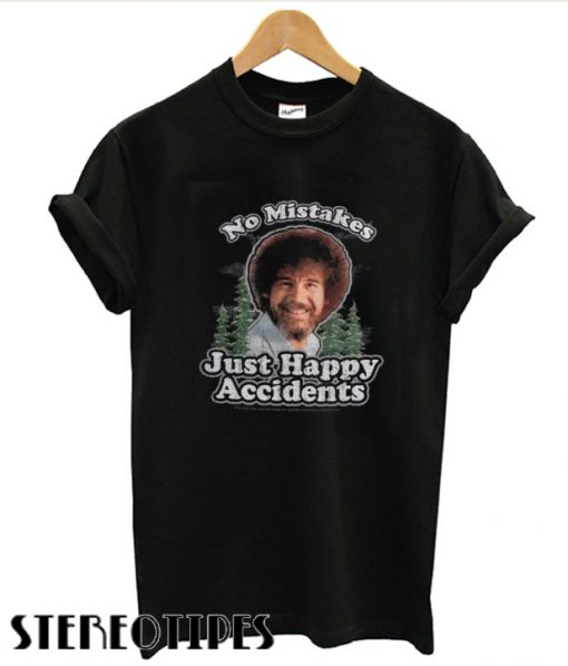 Bob Ross Artist No Mistakes Just Happy Accidents T shirt