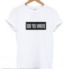 Boo You Whore T shirt