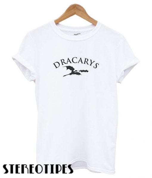 Dracarys T shirt