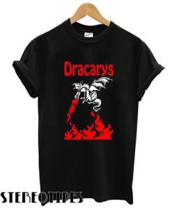 Dracarys T shirt