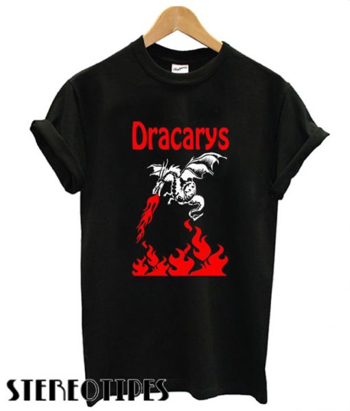 Dracarys T shirt