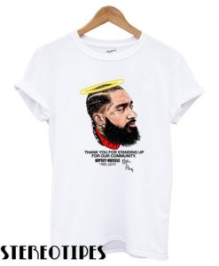 Nipsey Hussle Thank You For Standing Up For Our Community T shirt