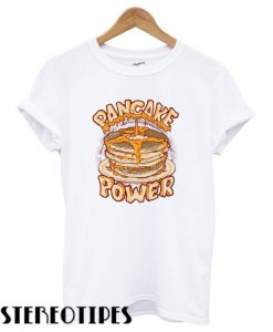 Pancake Power T shirt