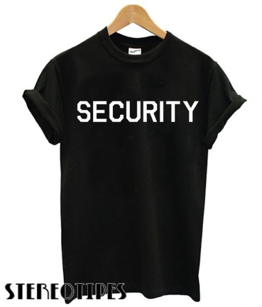 SECURITY STAFF T shirt