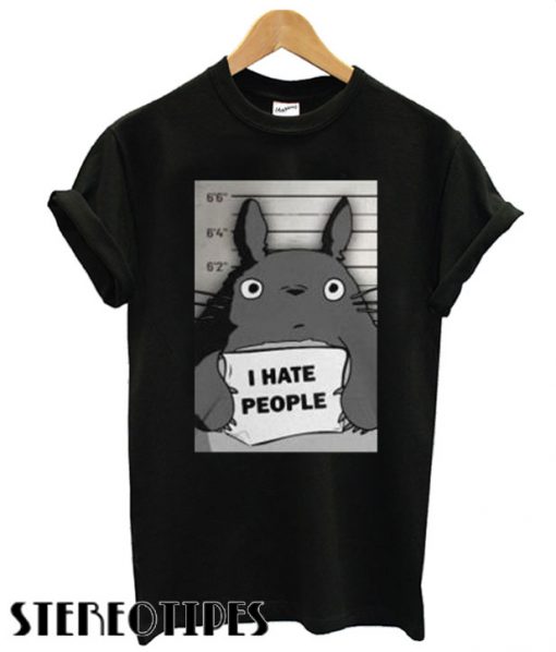 Totoro I hate people T shirt