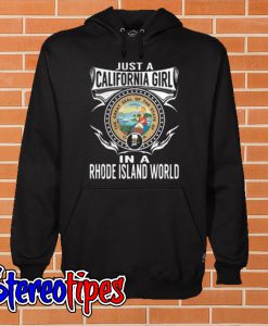 Just A California Girl Hoodie