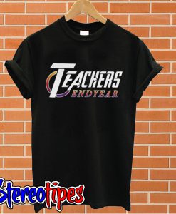 Teachers End Year Avengers EndGame T shirt
