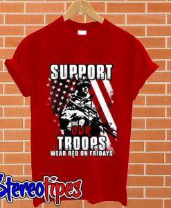 Support Our Troops Wear Red on Friday T shirt