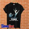 Yoda Toes point them you must ballet T shirt