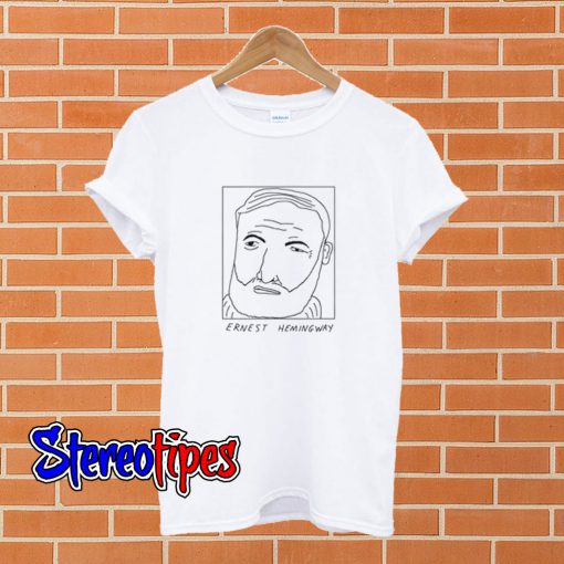 Badly Drawn Ernest Hemingway T shirt