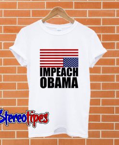 Impeach Obama T shirt