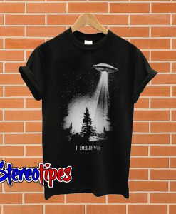 I Believe UFO Aliens T shirt