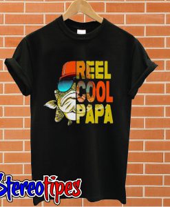 Reel cool papa fishing T shirt