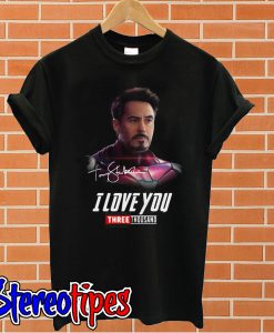 Tony Stark I love you three thousand T shirt