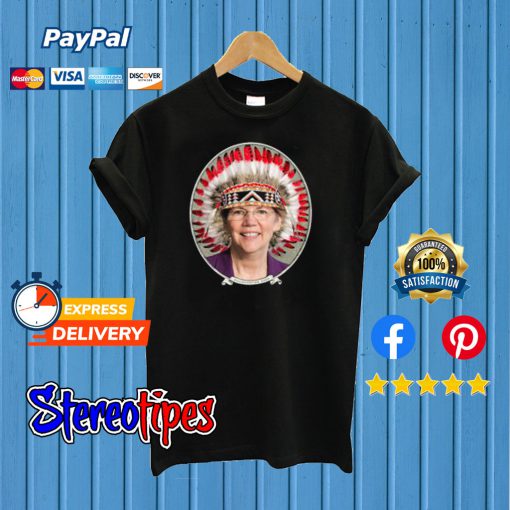 Elizabeth Warren Pocahontas 2020 T shirt