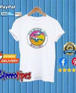 Fun In The Sun Malibu T shirt