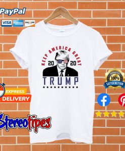 Keep America Great 2020 T shirt