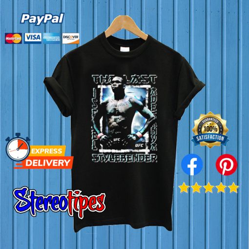 Israel The Last Stylebender Adesanya T shirt